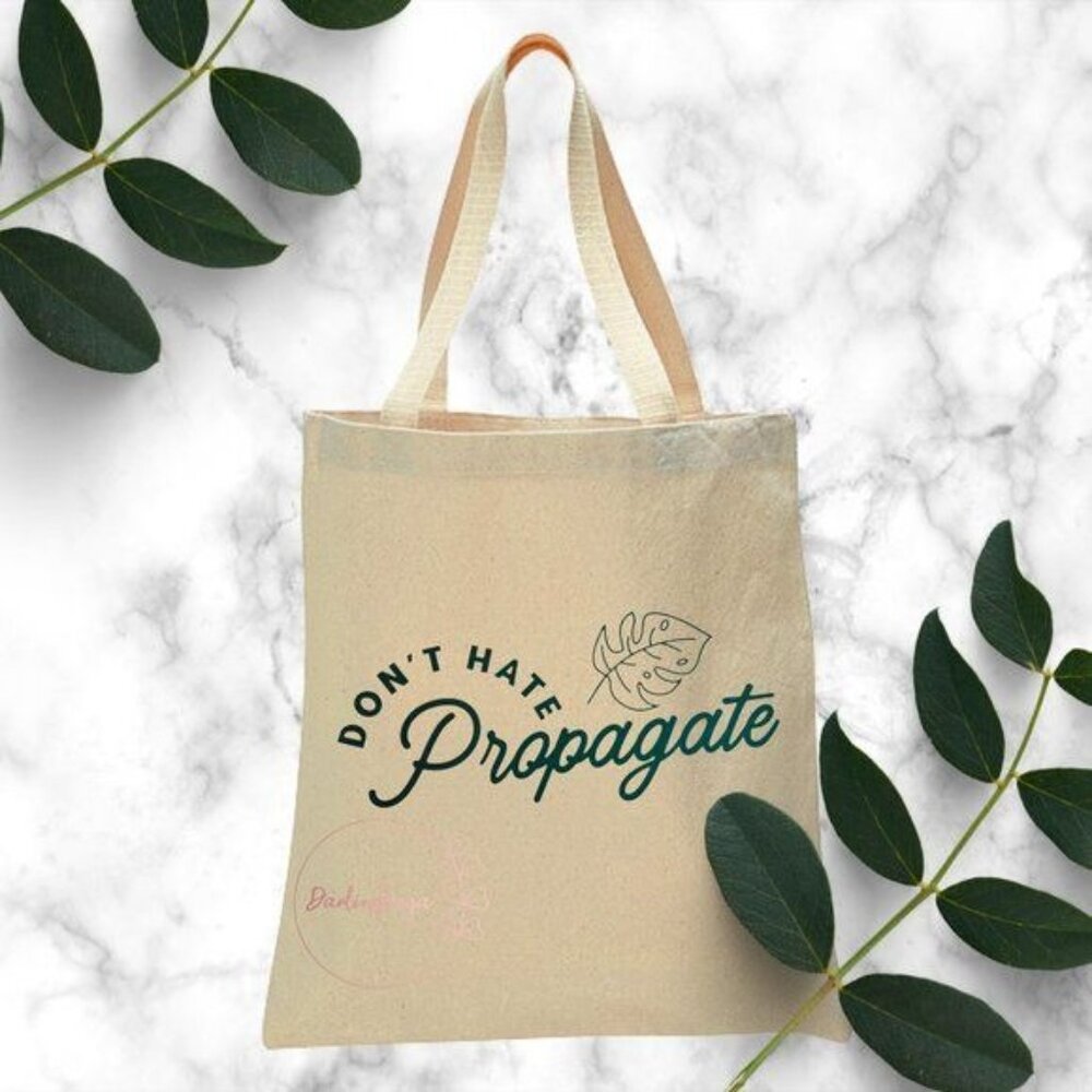 Don't Hate Propagate Reusable Canvas Tote - Natural